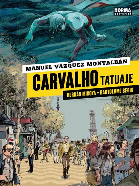 CARVALHO VOL.1: TATUAJE [CARTONE] | VAZQUEZ MONTALBAN / MIGOYA / SEGUI | Akira Comics  - libreria donde comprar comics, juegos y libros online