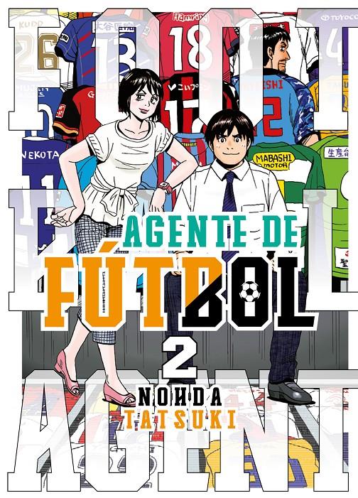 AGENTE DE FUTBOL Nº02 [RUSTICA] | TATSUKI, NOHDA | Akira Comics  - libreria donde comprar comics, juegos y libros online