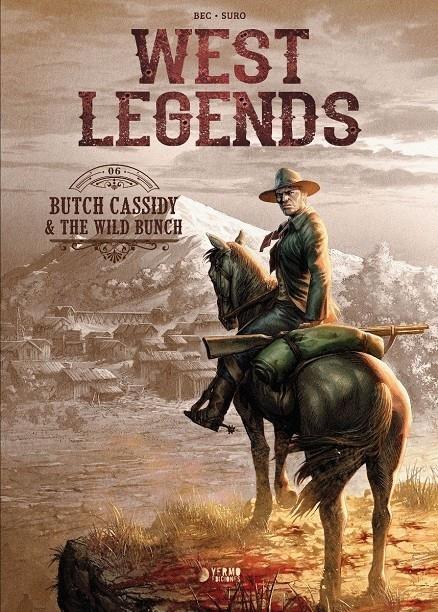 WEST LEGENDS VOL.6: BUTCH CASSIDY & THE WILD BUNCH [CARTONE] | BEC, CHRISTOPHE | Akira Comics  - libreria donde comprar comics, juegos y libros online
