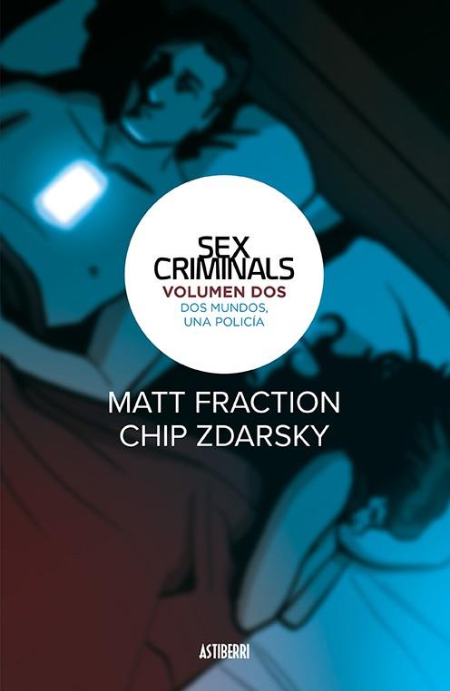 SEX CRIMINALS VOL.2: DOS MUNDOS, UN POLICIA [CARTONE] | FRACTION, MATT / ZDARSKY, CHIP | Akira Comics  - libreria donde comprar comics, juegos y libros online