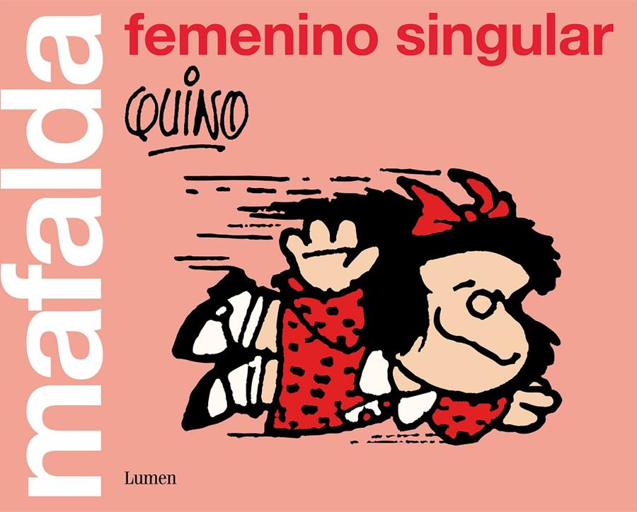 MAFALDA: FEMENINO SINGULAR [RUSTICA] | QUINO | Akira Comics  - libreria donde comprar comics, juegos y libros online