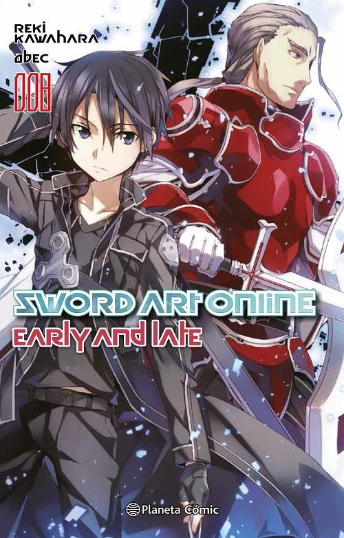 SWORD ART ONLINE NOVELA 8: EARLY AND LATE [RUSTICA] | KAWAHARA, REKI | Akira Comics  - libreria donde comprar comics, juegos y libros online