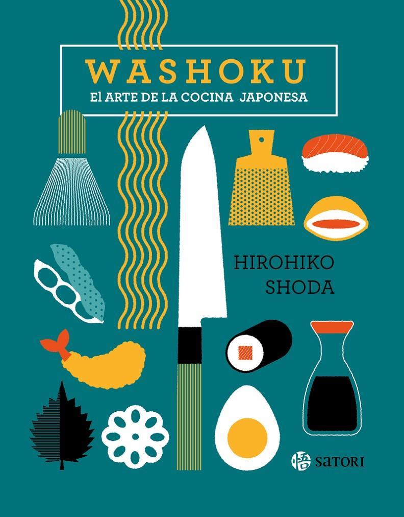 WASHOKU. EL ARTE DE LA COCINA JAPONESA [CARTONE] | SHODA, HIROHIKO | Akira Comics  - libreria donde comprar comics, juegos y libros online