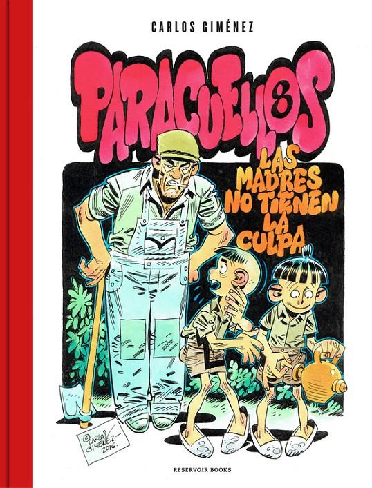 PARACUELLOS Nº8: LAS MADRES NO TIENEN LA CULPA [CARTONE] | GIMENEZ, CARLOS | Akira Comics  - libreria donde comprar comics, juegos y libros online