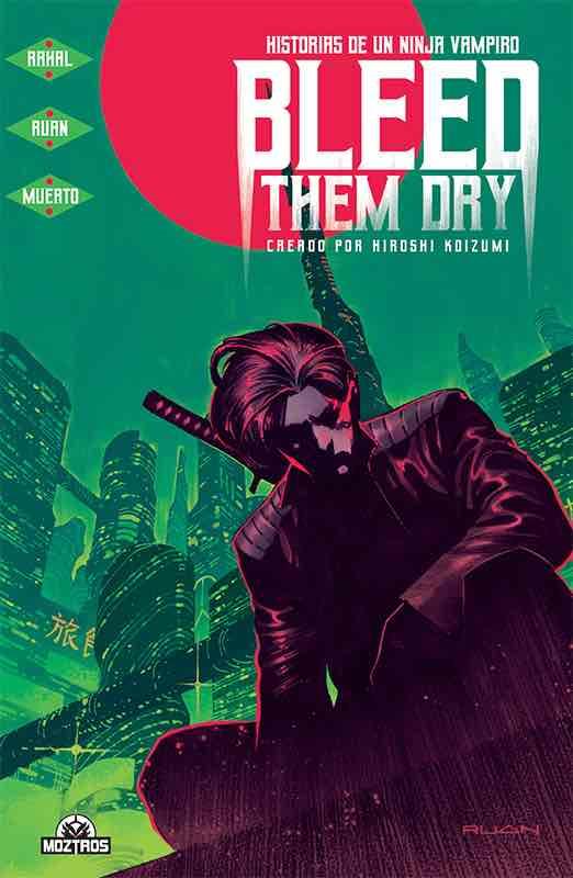 BLEED THEM DRY [CARTONE] | RUAN, DIKE / RAHAL, ELLIOT | Akira Comics  - libreria donde comprar comics, juegos y libros online