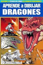 APRENDE A DIBUJAR DRAGONES [RUSTICA] | SAURA, MIGUEL ANGEL | Akira Comics  - libreria donde comprar comics, juegos y libros online