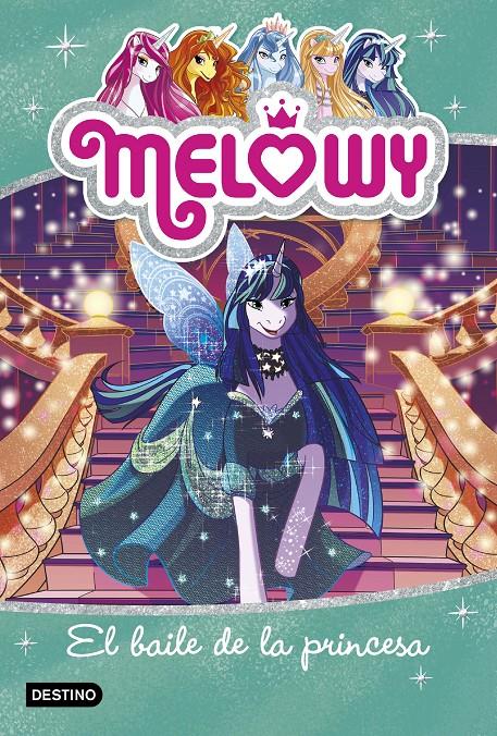 MELOWY Nº8: EL BAILE DE LA PRINCESA [RUSTICA] | STAR, DANIELLE | Akira Comics  - libreria donde comprar comics, juegos y libros online