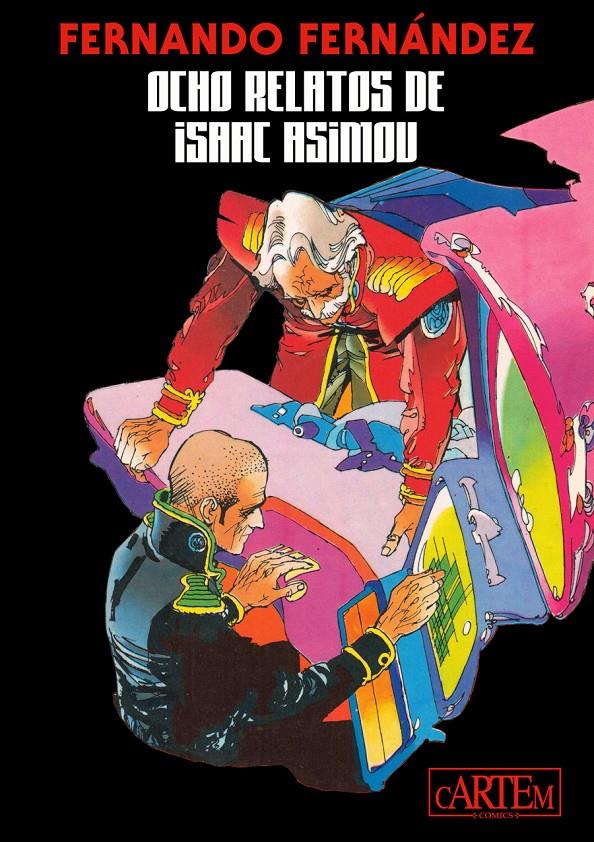 FERNANDO FERNANDEZ: OCHO RELATOS DE ISAAC ASIMOV [CARTONE] | FERNANDEZ, FERNANDO / ASIMOV, ISAAC | Akira Comics  - libreria donde comprar comics, juegos y libros online