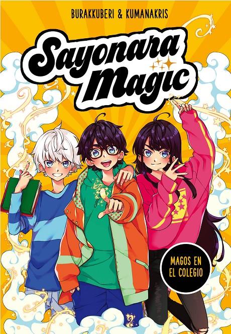 SAYONARA MAGIC Nº1: MAGOS EN EL COLEGIO [RUSTICA] | BURAKKUBERI / KUMANAKRIS | Akira Comics  - libreria donde comprar comics, juegos y libros online
