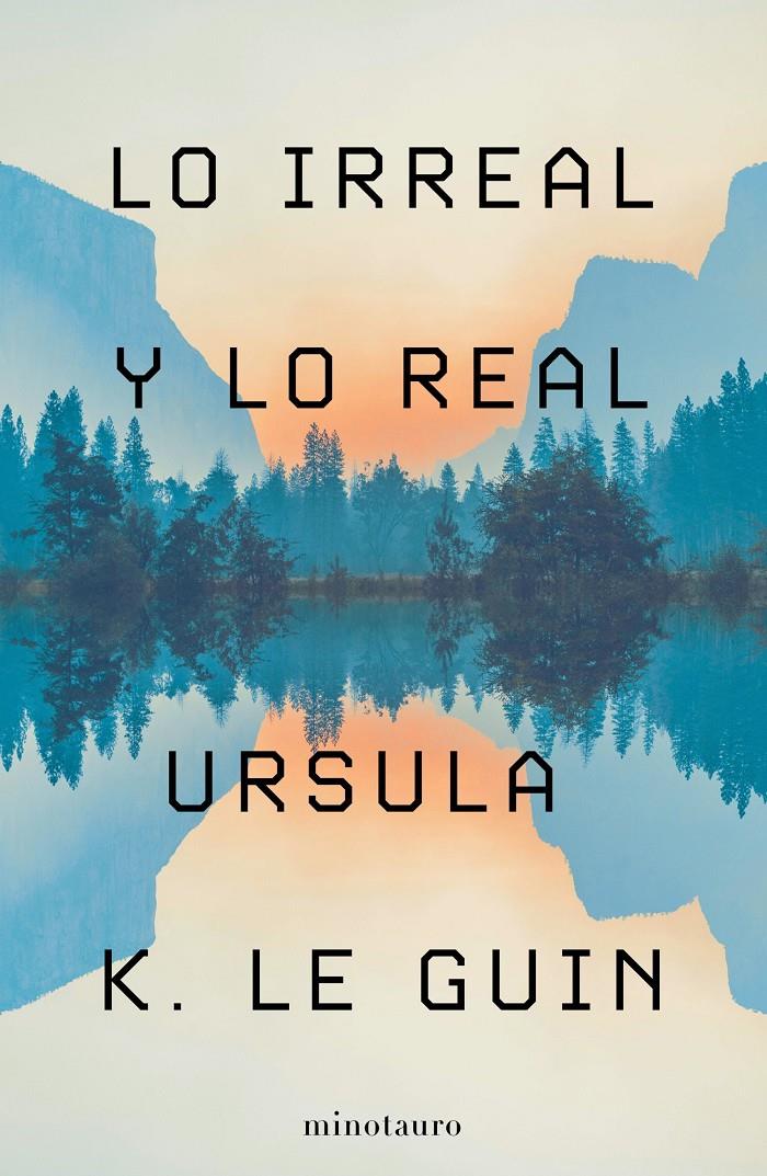 LO IRREAL Y LO REAL [RUSTICA] | LE GUIN, URSULA K. | Akira Comics  - libreria donde comprar comics, juegos y libros online
