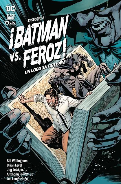 BATMAN VS. FEROZ!: UN LOBO EN GOTHAM Nº05 (5 DE 6) [GRAPA] | WILLINGHAM, BILL | Akira Comics  - libreria donde comprar comics, juegos y libros online