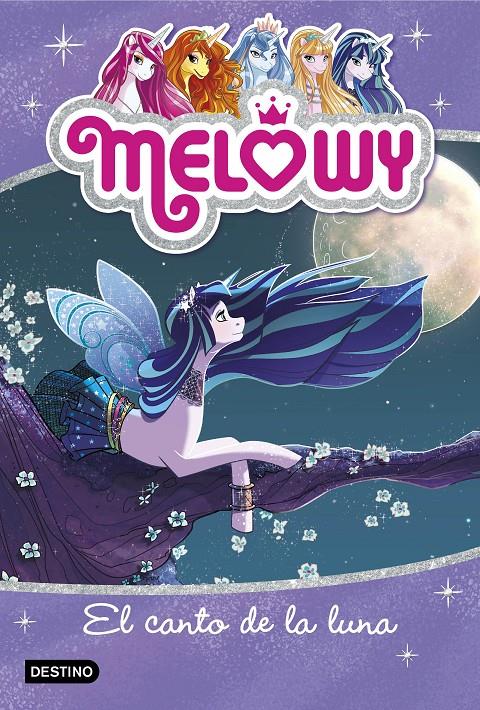 MELOWY Nº02: EL CANTO DE LA LUNA [RUSTICA] | STAR, DANIELLE | Akira Comics  - libreria donde comprar comics, juegos y libros online