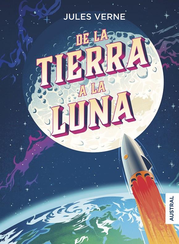 DE LA TIERRA A LA LUNA [CARTONE] | VERNE, JULIO | Akira Comics  - libreria donde comprar comics, juegos y libros online