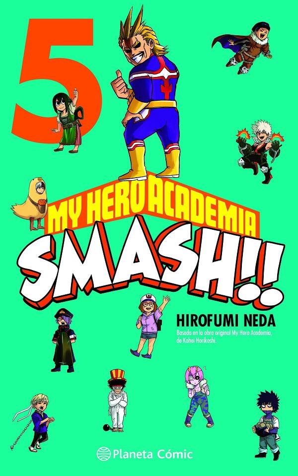 MY HERO ACADEMIA SMASH Nº05 (5 DE 5) [RUSTICA] | HORIKOSHI, KOHEI / NEDA, HIROFUMI | Akira Comics  - libreria donde comprar comics, juegos y libros online