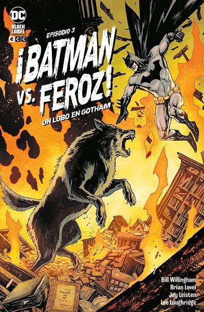 BATMAN VS. FEROZ!: UN LOBO EN GOTHAM Nº03 (3 DE 6) [GRAPA] | WILLINGHAM, BILL | Akira Comics  - libreria donde comprar comics, juegos y libros online