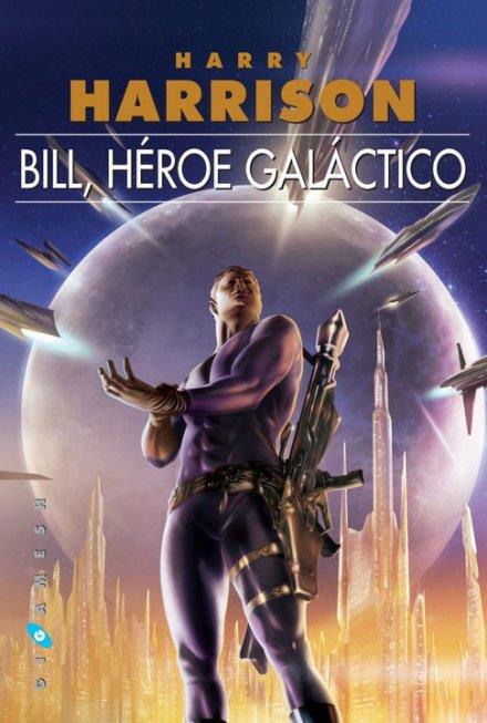 BILL, HEROE GALACTICO [RUSTICA] | HARRISON, HARRY | Akira Comics  - libreria donde comprar comics, juegos y libros online