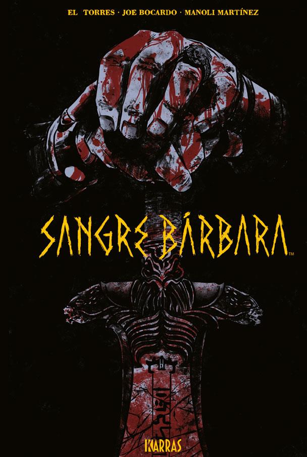 SANGRE BARBARA (TERCERA EDICION) [CARTONE] | TORRES, EL / BOCARDO, JOE | Akira Comics  - libreria donde comprar comics, juegos y libros online