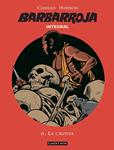 BARBARROJA VOL.06: LA CAUTIVA (INTEGRAL) [CARTONE] | CHARLIER / HUBINON | Akira Comics  - libreria donde comprar comics, juegos y libros online