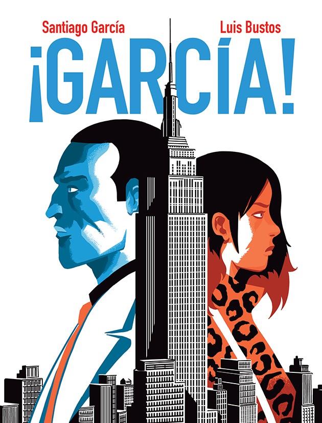 GARCIA! VOLUMEN 4 [RUSTICA] | GARCIA, SANTIAGO / BUSTOS, LUIS | Akira Comics  - libreria donde comprar comics, juegos y libros online