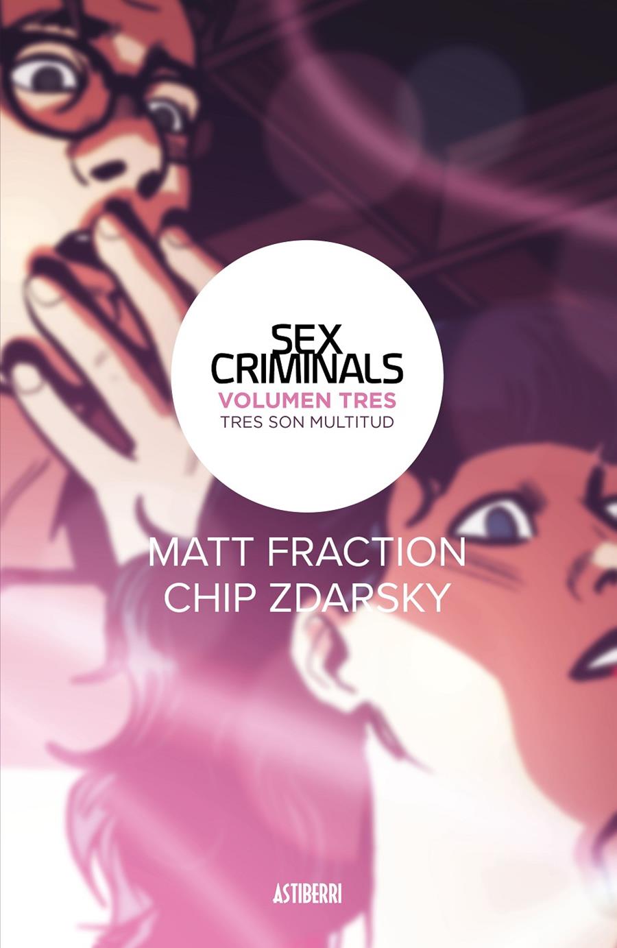 SEX CRIMINALS VOL.3: TRES SON MULTITUD [CARTONE] | FRACTION, MATT / ZDARSKY, CHIP | Akira Comics  - libreria donde comprar comics, juegos y libros online