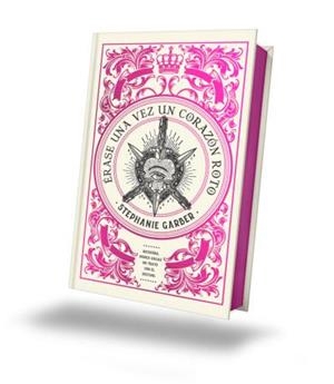 ERASE UNA VEZ UN CORAZON ROTO (ED. LIMITADA CON CANTOS PINTADOS) [CARTONE] | GARBER, STEPHANIE | Akira Comics  - libreria donde comprar comics, juegos y libros online