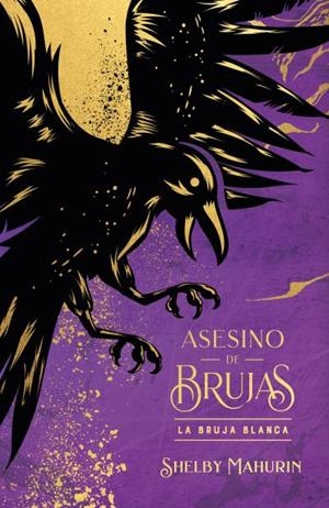 ASESINO DE BRUJAS 1: LA BRUJA BLANCA (EDICION LIMITADA) [CARTONE] | MAHURIN, SHELBY | Akira Comics  - libreria donde comprar comics, juegos y libros online