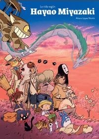 VIDA SEGUN HAYAO MIYAZAKI, LA [CARTONE] | LOPEZ MARTIN, ALVARO | Akira Comics  - libreria donde comprar comics, juegos y libros online