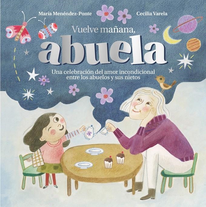 VUELVE MAÑANA ABUELA [CARTONE] | MENENDEZ-PONTE, MARIA / VARELA, CECILIA | Akira Comics  - libreria donde comprar comics, juegos y libros online