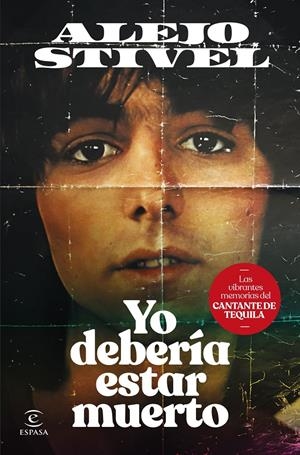 YO DEBERIA ESTAR MUERTO [RUSTICA] | STIVEL, ALEJO | Akira Comics  - libreria donde comprar comics, juegos y libros online