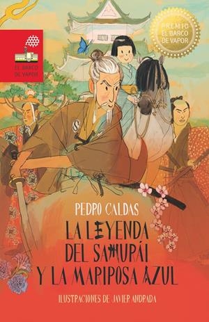 LEYENDA DEL SAMURAI Y LA MARIPOSA AZUL, LA (BV ROJA 263) [RUSTICA] | CALDAS, PEDRO | Akira Comics  - libreria donde comprar comics, juegos y libros online