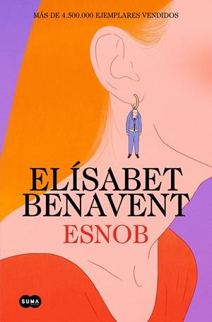ESNOB [RUSTICA] | BENAVENT, ELISABET | Akira Comics  - libreria donde comprar comics, juegos y libros online