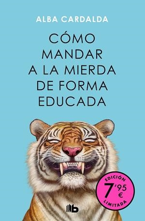 COMO MANDAR A LA MIERDA DE FORMA EDUCADA (EDICION LIMITADA) [BOLSILLO] | CARDALDA, ALBA | Akira Comics  - libreria donde comprar comics, juegos y libros online