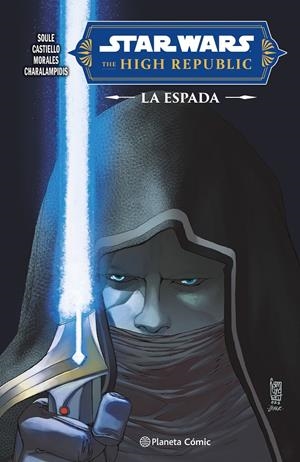 STAR WARS THE HIGH REPUBLIC, LA ESPADA (COMIC) [CARTONE] | SOULE, CHARLES | Akira Comics  - libreria donde comprar comics, juegos y libros online