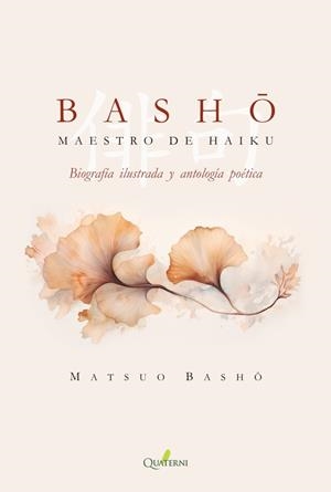 BASHO: MAESTRO DEL HAIKU [RUSTICA] | BASHO, MATSUO | Akira Comics  - libreria donde comprar comics, juegos y libros online