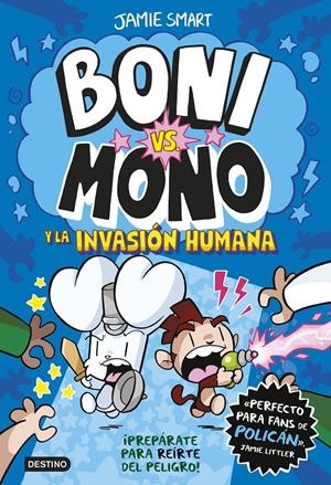 BONI VS MONO VOL.2: Y LA INVASION HUMANA [CARTONE] | SMART, JAMIE | Akira Comics  - libreria donde comprar comics, juegos y libros online