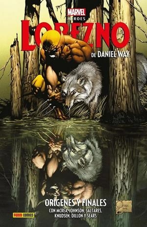 MARVEL HEROES: LOBEZNO DE DANIEL WAY VOL.01, ORIGENES Y FINALES [CARTONE] | WAY, DANIEL | Akira Comics  - libreria donde comprar comics, juegos y libros online