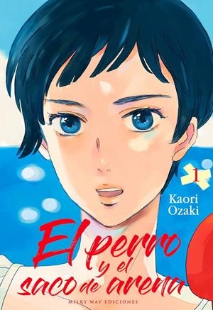 PERRO Y EL SACO DE ARENA, EL Nº01 [RUSTICA] | OZAKI, KAORI | Akira Comics  - libreria donde comprar comics, juegos y libros online