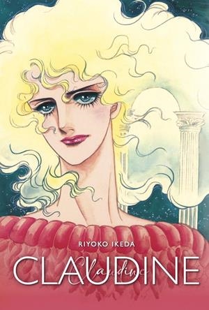 CLAUDINE (EDICION REVISADA) [RUSTICA] | IKEDA, RIYOKO | Akira Comics  - libreria donde comprar comics, juegos y libros online