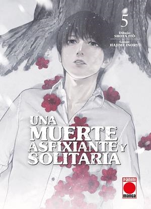 UNA MUERTE ASFIXIANTE Y SOLITARIA Nº05 [RUSTICA] | INORYU, HAJIME / ITO, SHOTA | Akira Comics  - libreria donde comprar comics, juegos y libros online