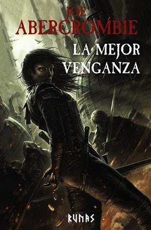 MEJOR VENGANZA, LA (NOVELA DEL MUNDO DE LA PRIMERA LEY) [CARTONE] | ABERCROMBIE, JOE | Akira Comics  - libreria donde comprar comics, juegos y libros online
