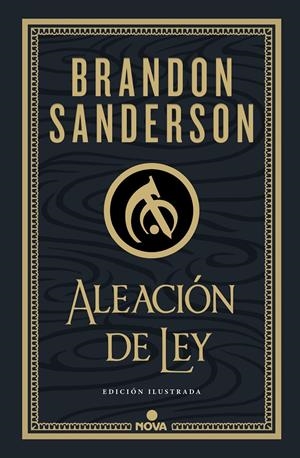 MISTBORN: ALEACION DE LEY (NACIDOS DE LA BRUMA 4) (WAX & WAYNE 1) (EDICION ILUSTRADA) [CARTONE] | SANDERSON, BRANDON | Akira Comics  - libreria donde comprar comics, juegos y libros online