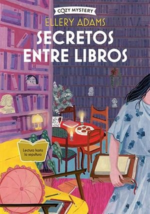 SECRETOS ENTRE LIBROS (SERIE SECRETOS, LIBROS Y BOLLOS 2) (COZY MYSTERY) [RUSTICA] | ADAMS, ELLERY | Akira Comics  - libreria donde comprar comics, juegos y libros online