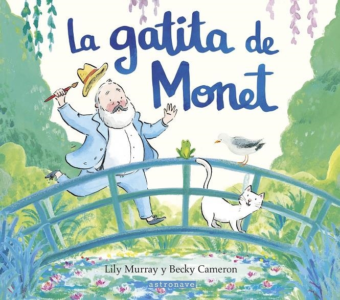 GATITA DE MONET, LA [CARTONE] | MURRAY, LILY / CAMERON, BECKY | Akira Comics  - libreria donde comprar comics, juegos y libros online