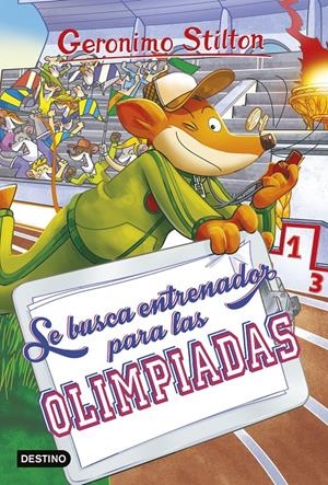 GERONIMO STILTON Nº083: SE BUSCA ENTRENADOR PARA LAS OLIMPIADAS [RUSTICA] | STILTON, GERONIMO | Akira Comics  - libreria donde comprar comics, juegos y libros online