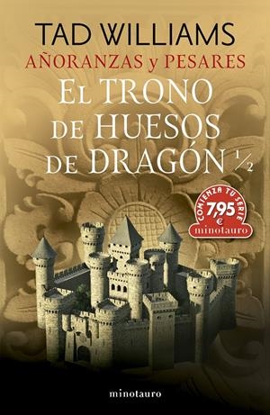 TRONO DE HUESOS DE DRAGON, EL 1/2 (AÑORANZAS Y PESARES Nº1) [RUSTICA] | WILLIAMS, TAD | Akira Comics  - libreria donde comprar comics, juegos y libros online
