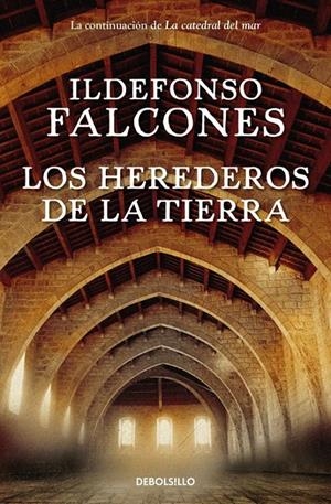 HEREDEROS DE LA TIERRA, LOS (LA CATEDRAL DEL MAR 2) [BOLSILLO] | FALCONES, ILDEFONSO | Akira Comics  - libreria donde comprar comics, juegos y libros online