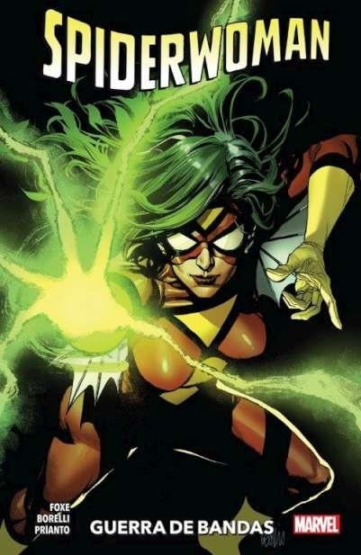 SPIDERWOMAN DE STEVE FOXE TOMO 01: GUERRA DE BANDAS [RUSTICA] | Akira Comics  - libreria donde comprar comics, juegos y libros online