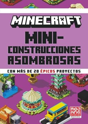 MINECRAFT OFICIAL: MINICONSTRUCCIONES ASOMBROSAS [CARTONE] | Akira Comics  - libreria donde comprar comics, juegos y libros online