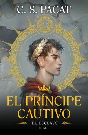 PRINCIPE CAUTIVO, EL: EL ESCLAVO (LIBRO 1) [RUSTICA] | PACAT, C. S. | Akira Comics  - libreria donde comprar comics, juegos y libros online