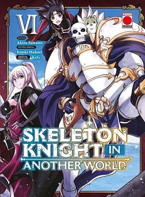 SKELETON KNIGHT IN ANOTHER WORLD Nº06 [RUSTICA] | SAWANO, AKIRA / KEG | Akira Comics  - libreria donde comprar comics, juegos y libros online